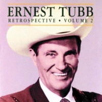 Ernest Tubb - Retrospective, Vol. 2